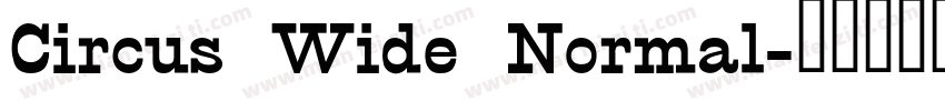 Circus Wide Normal字体转换